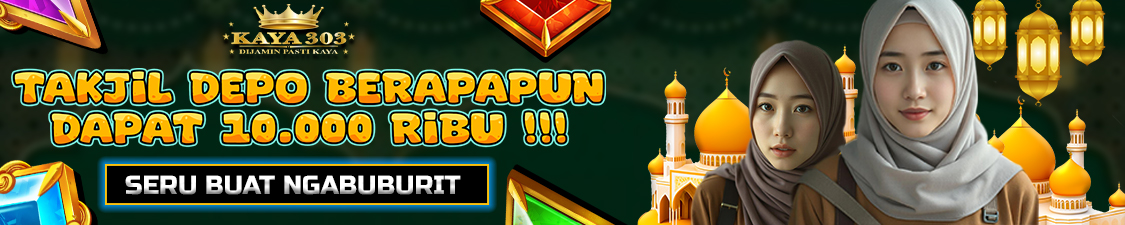 PROMO RAMADAN SLOT KAYA303